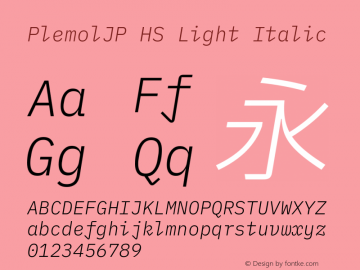 PlemolJP HS Light Italic Version 1.0.0 ; ttfautohint (v1.8.3) -l 6 -r 45 -G 200 -x 14 -D latn -f none -a nnn -W -X 