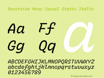 Recursive Mn Csl St Italic Version 1.081;hotconv 1.0.112;makeotfexe 2.5.65598图片样张