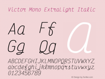 Victor Mono ExtraLight Italic Version 1.500;hotconv 1.0.109;makeotfexe 2.5.65596图片样张