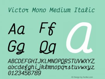 Victor Mono Medium Italic Version 1.500;hotconv 1.0.109;makeotfexe 2.5.65596图片样张