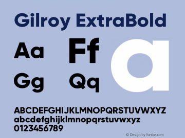 Gilroy-ExtraBold Version 1.000;PS 001.000;hotconv 1.0.88;makeotf.lib2.5.64775图片样张