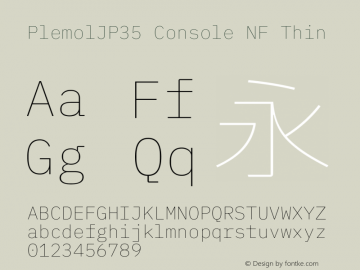 PlemolJP35 Console NF Thin Version 1.1.0 ; ttfautohint (v1.8.3) -l 6 -r 45 -G 200 -x 14 -D latn -f none -m 