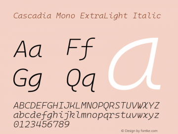 Cascadia Mono ExtraLight Italic Version 2110.031图片样张
