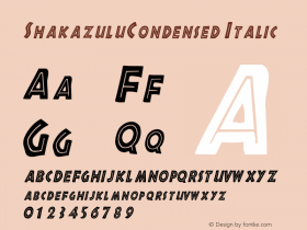 ShakazuluCondensed Italic Rev. 003.000图片样张