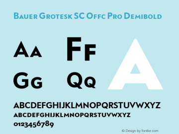 Bauer Grotesk SC Offc Pro Demibold Version 7.504; 2014; Build 1020图片样张