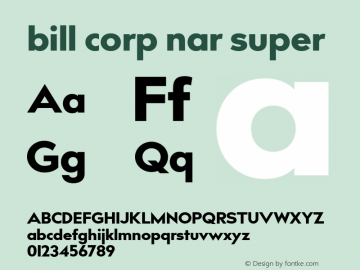 bill corp nar super Version 1.000;PS 002.000;hotconv 1.0.70;makeotf.lib2.5.58329图片样张