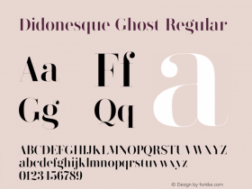 Didonesque Ghost Regular Version 1.000;PS 001.000;hotconv 1.0.88;makeotf.lib2.5.64775图片样张