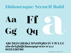 Didonesque Stencil Bold Version 1.000;PS 001.000;hotconv 1.0.88;makeotf.lib2.5.64775图片样张
