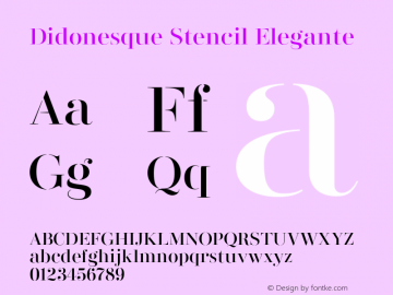 Didonesque Stencil Elegante Version 1.000;PS 001.000;hotconv 1.0.88;makeotf.lib2.5.64775图片样张