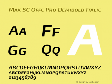 Max SC Offc Pro Demibold Italic Version 7.504; 2011; Build 1023图片样张