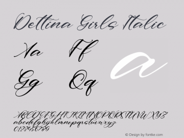 Dettina Girls Italic Version 1.00;October 6, 2021;FontCreator 13.0.0.2683 64-bit图片样张