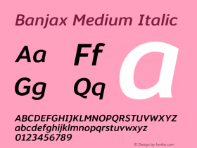 Banjax Medium Italic Version 1.000;PS 001.000;hotconv 1.0.88;makeotf.lib2.5.64775图片样张