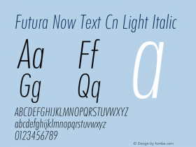 Futura Now Text Cn Lt It Version 1.01图片样张