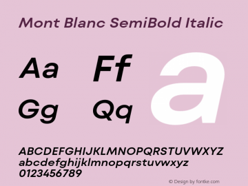 Mont Blanc SemiBold Italic Version 1.000;hotconv 1.0.109;makeotfexe 2.5.65596图片样张