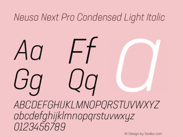 Neusa Next Pro Condensed Light Italic Version 1.002;PS 001.002;hotconv 1.0.88;makeotf.lib2.5.64775图片样张