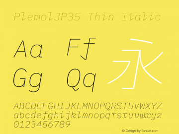 PlemolJP35 Thin Italic Version 1.2.0 ; ttfautohint (v1.8.3) -l 6 -r 45 -G 200 -x 14 -D latn -f none -a nnn -W -X 