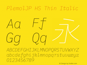 PlemolJP HS Thin Italic Version 1.2.0 ; ttfautohint (v1.8.3) -l 6 -r 45 -G 200 -x 14 -D latn -f none -a nnn -W -X 