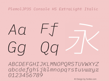 PlemolJP35 Console HS ExtraLight Italic Version 1.2.0 ; ttfautohint (v1.8.3) -l 6 -r 45 -G 200 -x 14 -D latn -f none -a nnn -W -X 