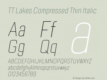 TT Lakes Compressed Thin Italic Version 1.000图片样张