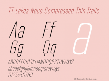 TT Lakes Neue Compressed Thin Italic Version 1.100.14042021图片样张