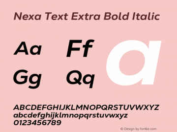 Nexa Text Extra Bold Italic Version 1.000;hotconv 1.0.109;makeotfexe 2.5.65596图片样张