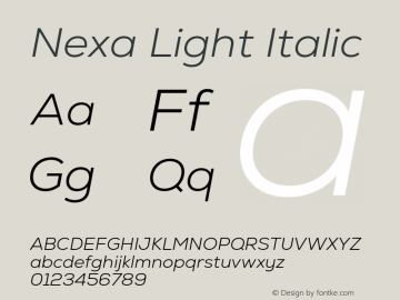 Nexa Light Italic Version 2.000;hotconv 1.0.109;makeotfexe 2.5.65596图片样张