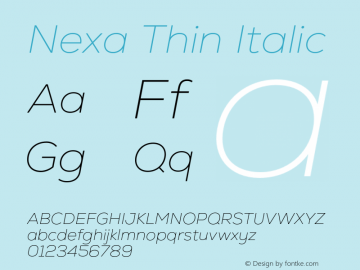 Nexa Thin Italic Version 2.000;hotconv 1.0.109;makeotfexe 2.5.65596图片样张