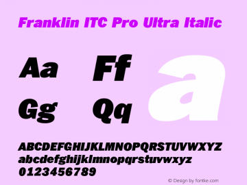 FranklinITCPro-UltraItalic Version 1.01图片样张