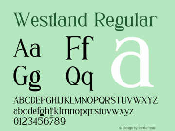Westland Version 1.00;October 26, 2021;FontCreator 11.5.0.2422 64-bit图片样张