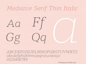 Mediator Serif Thin Italic Version 1.0图片样张