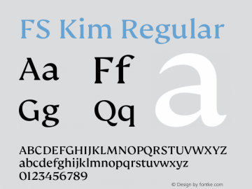 FS Kim Regular Version 1.02;PS 001.001;hotconv 1.0.88;makeotf.lib2.5.64775图片样张