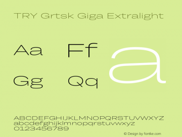 TRY Grtsk Giga Extralight Version 1.000图片样张