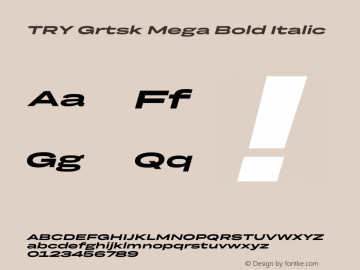 TRY Grtsk Mega Bold Italic Version 1.000图片样张