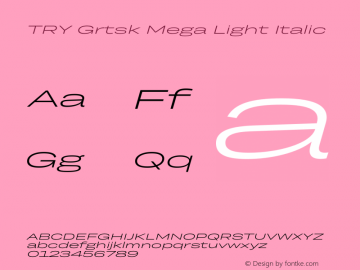 TRY Grtsk Mega Light Italic Version 1.000图片样张