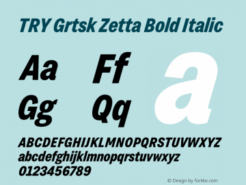 TRY Grtsk Zetta Bold Italic Version 1.000图片样张