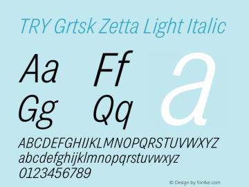 TRY Grtsk Zetta Light Italic Version 1.000图片样张