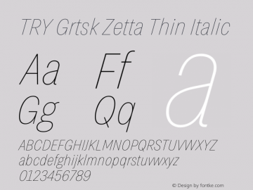 TRY Grtsk Zetta Thin Italic Version 1.000图片样张