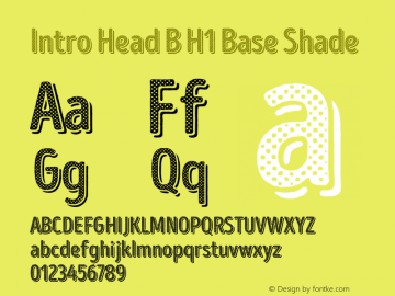 Intro Head B H1 Base Shade Version 1.000;PS 001.000;hotconv 1.0.70;makeotf.lib2.5.58329图片样张