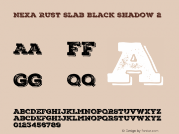 NexaRustSlab-BlackShadow2 Version 1.000;PS 001.000;hotconv 1.0.88;makeotf.lib2.5.64775图片样张
