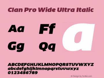 Clan Pro Wide Ultra Italic Version 7.600, build 1030, FoPs, FL 5.04图片样张