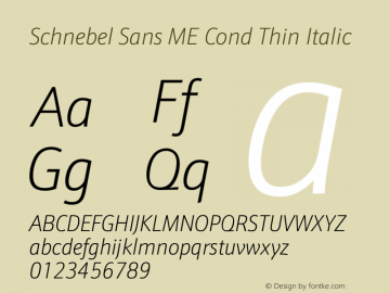 Schnebel Sans ME Cond Thin Italic Version 1.00图片样张