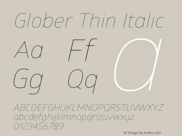 Glober Thin Italic Version 2.000;hotconv 1.0.109;makeotfexe 2.5.65596图片样张