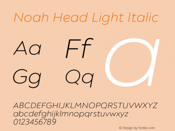 Noah Head Light Italic Version 1.000;PS 001.000;hotconv 1.0.88;makeotf.lib2.5.64775图片样张