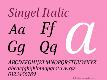 Singel Regular Italic Version 1.000;PS 001.000;hotconv 1.0.88;makeotf.lib2.5.64775图片样张