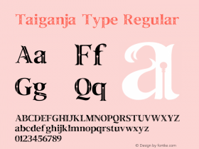 Taiganja Type Version 1.00;January 23, 2021;FontCreator 13.0.0.2683 64-bit图片样张