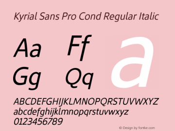 Kyrial Sans Pro Regular Cond Italic Version 1.000图片样张