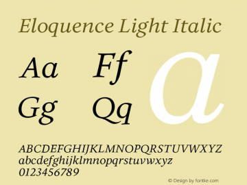 Eloquence Light Italic Version 1.000;PS 001.000;hotconv 1.0.88;makeotf.lib2.5.64775图片样张