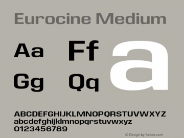 Eurocine Medium Version 1.000;PS 001.000;hotconv 1.0.88;makeotf.lib2.5.64775图片样张