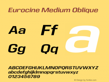 Eurocine Medium Oblique Version 1.000;PS 001.000;hotconv 1.0.88;makeotf.lib2.5.64775图片样张