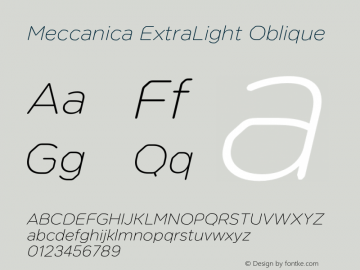 Meccanica ExtraLight Oblique Version 1.000;PS 001.000;hotconv 1.0.88;makeotf.lib2.5.64775图片样张